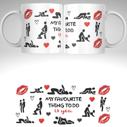 Adult Humor Mug – “My Favourite Thing to Do