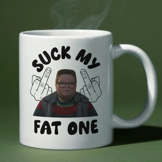 Funny “Suck My Fat One” Mug – Bold Humor for Zero Chill Mornings
