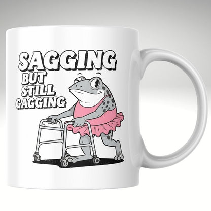 Sagging but still gagging