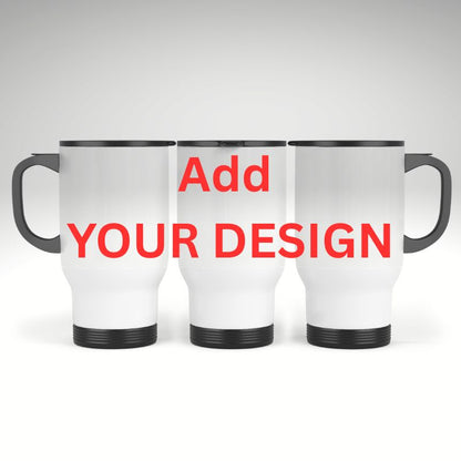 14oz Travel Mug – Add Your Own Design