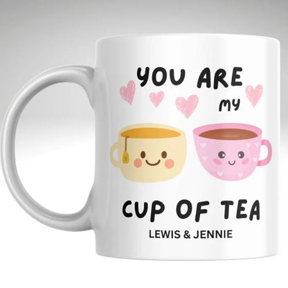 Valentine’s Mug – “You Are My Cup of Tea